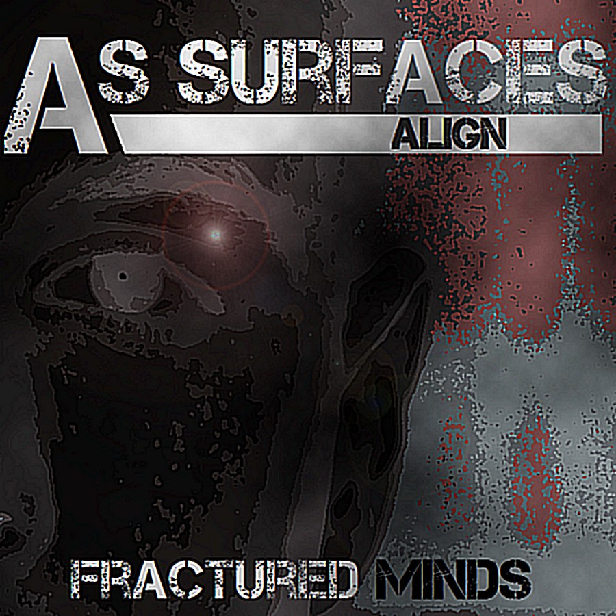 As Surfaces Align - Fractured Minds (2012)