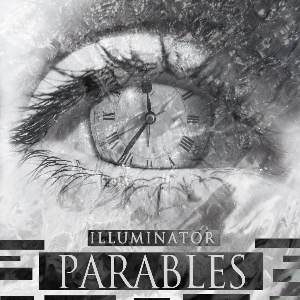 Illuminator – Parables [EP] (2012)