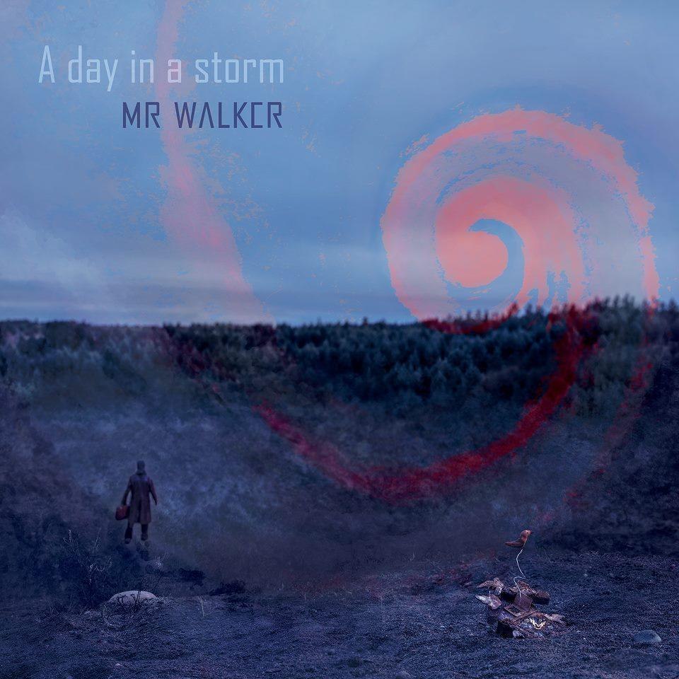 Mr. Walker - A Day In a Storm (2012)