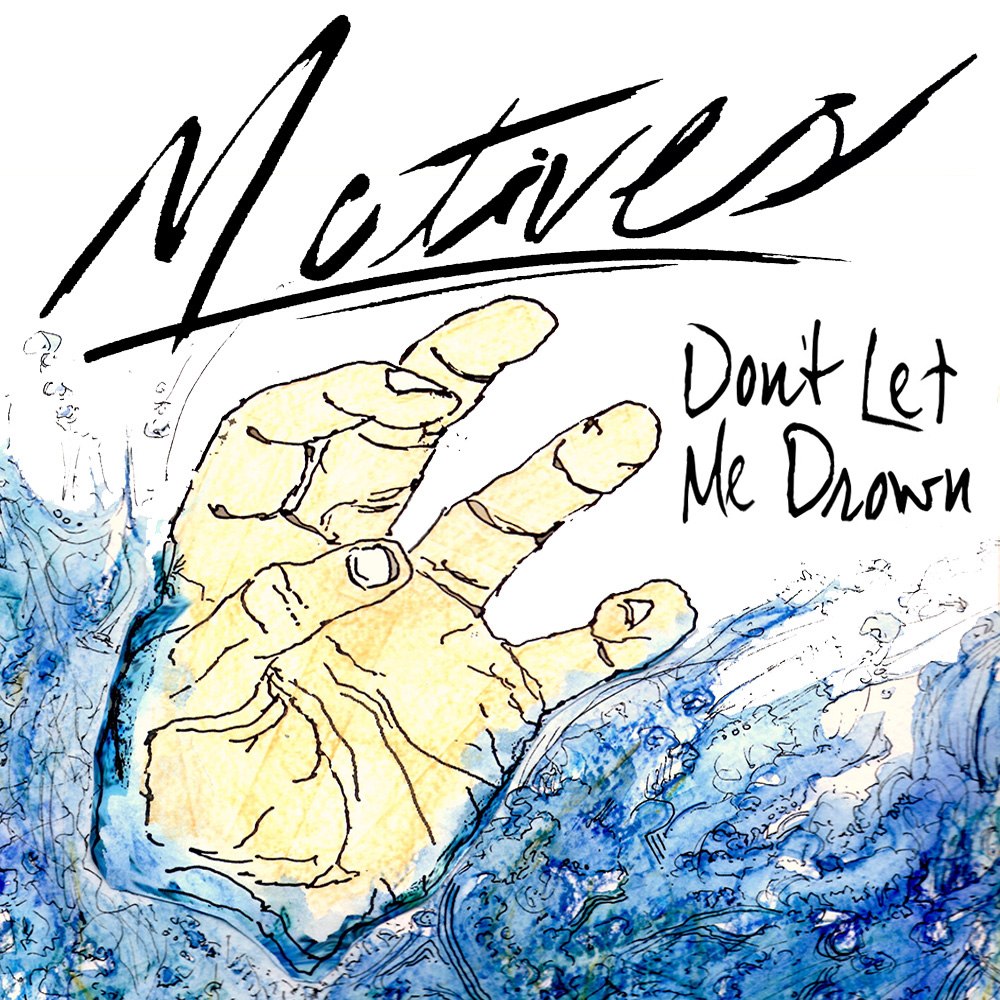 Motives - Don't Let Me Drown [EP] (2012)